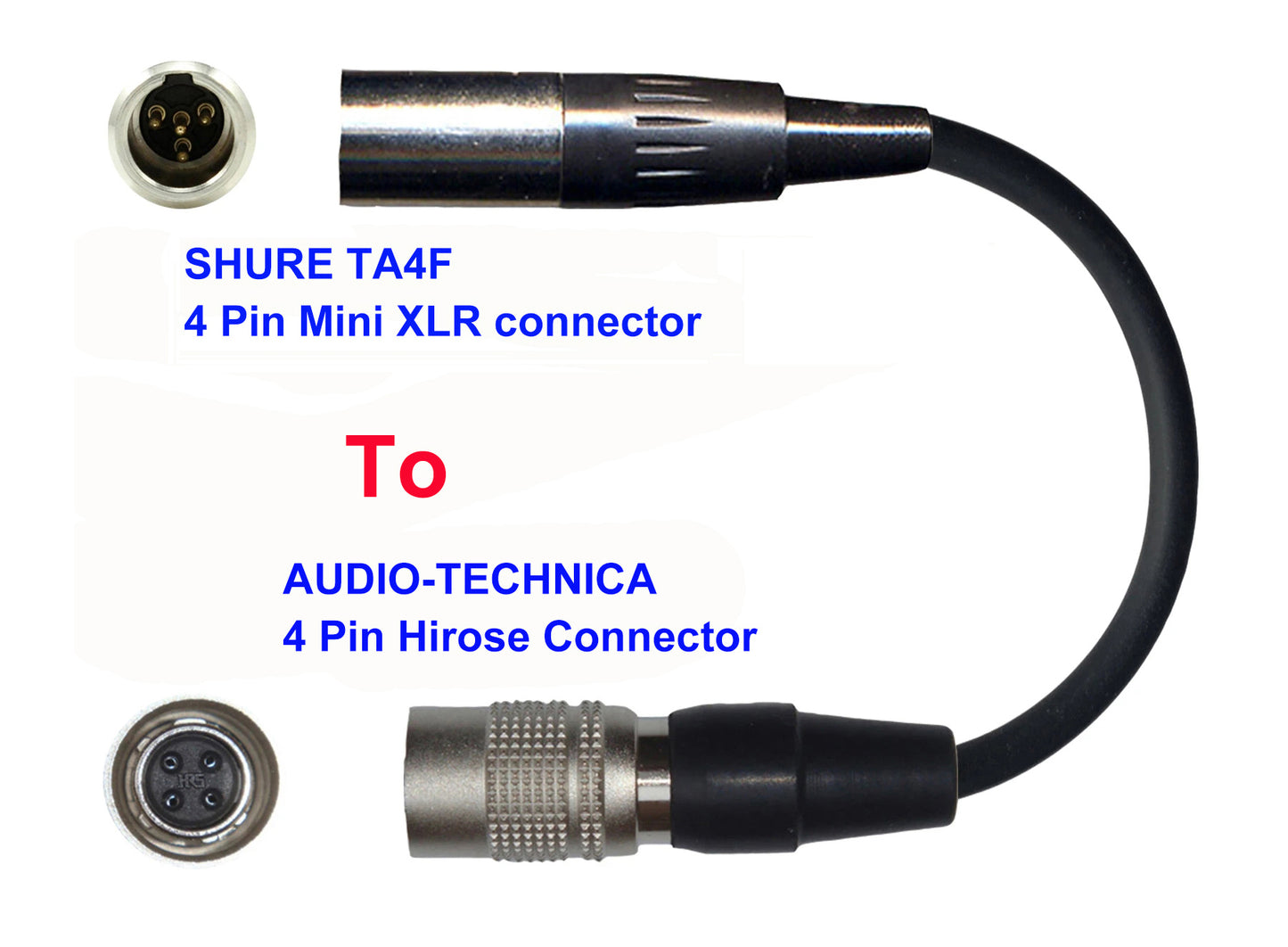 Microphone Adapter - Shure Microphones with TA4F 4 pin mini XLR connector TO Audio-Technica Transmitters with Hirose 4 Pin TA4M connector